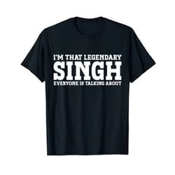 Singh Gifts Family Tee Last Name Birthday Gifts Singh Surname Funny Team Family Last Name Singh T-Shirt