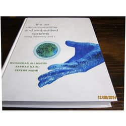 Muhammad Ali Mazidi,Sarmad Naimi,Sepehr Naimi AVR Microcontroller and Embedded Systems: Using Assembly and C