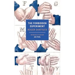 By Roger Shattuck (Author), Jed Perl (Introduction) The Forbidden Experiment: The Story of the Wild Boy of Aveyron