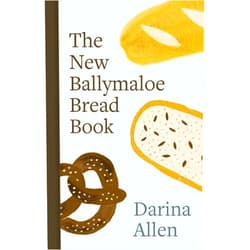 Darina Allen The New Ballymaloe Bread Book