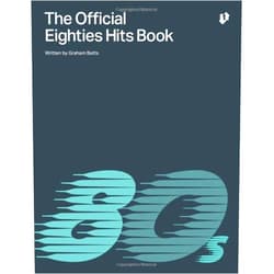 By Graham Betts (Author) The Official Eighties Hits Book