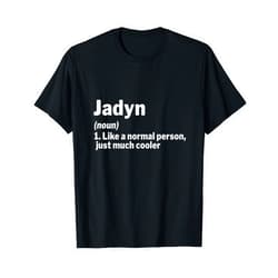 Custom Women Name Meaning Jadyn shirt Jadyn Definition Personalized Name Funny Gift Idea Jadyn T-Shirt