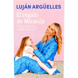 Luján Argüelles El regalo de Miranda / Miranda's Gift (Spanish Edition)