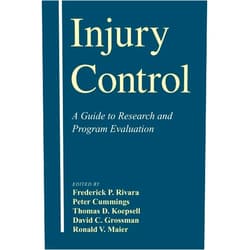 Frederick P. Rivara,Peter Cummings,Thomas D. Koepsell,David C. Grossman,Ronald V. Maier Injury Control: A Guide to Research and Program Evaluation