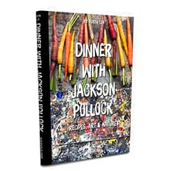 By Robyn Lea (Author) Dinner With Jackson Pollock: Recipes, Art & Nature by Lea, Robyn (2015) Spiral-bound