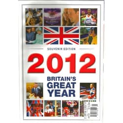 By Paul McGuinness (Editor) 2012 Britain's Great Year (Souvenir Edition)