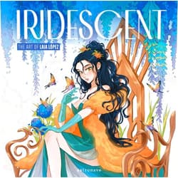 Laia Lopez Iridescent: The Art of Laia Lopez