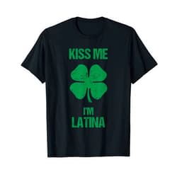 BoredKoalas St Patricks Day Irish Shamrock Shirt Kiss Me I'm Latina Shirt St Patricks Day Drinking Latin Girl T-Shirt