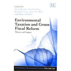 By Larry Kreiser (Editor), Soocheol Lee (Editor), Kazuhiro Ueta (Editor), Janet E. Milne (Editor), Hope Ashiabor (Editor) & 2 more Environmental Taxation and Green Fiscal Reform: Theory and Impact (Critical Issues in Environmental Taxation series, 14)