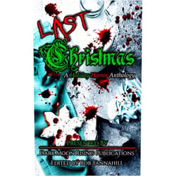 By Kasey Hill (Author), Rob Tannahill (Author), Megan Guilliams (Author), Lindsey Goddard (Author), David Owain Hughes (Author), Mawr Gorshin (Author), Alison Armstrong (Author), Rhys Hughes (Author), Thomas R. Clark (Author), Thomas Folske (Author) & 6 more Format: Kindle Edition Last Christmas: A Holiday Horror Anthology