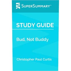SuperSummary Study Guide: Bud, Not Buddy by Christopher Paul Curtis (SuperSummary)