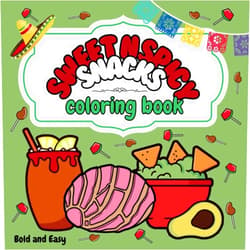 Natalie Sierra Sweet & Spicy Snacks Coloring Book: Nati's Coloring Corner