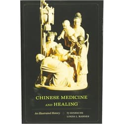 TJ Hinrichs,Linda L. Barnes,Constance A. Cook,Ken Takashima,Wen Xing,Vivienne Lo,Lisa Raphals,Fan Ka-wai,Lin Fu-shih,Jessey J.C. Choo,Sabine Wilms,Jen-der Lee,Gil Raz,Donald Harper,Victor Xiong,Paul R. Katz,Catherine Despeux,Andrew Edmund Goble,Angela Ki Che Leung,Paul D. Buell,Michele Thompson,Soyoung Suh,Reiko Shinno,Ping-chen Hsiung,Kenneth J. Hammond,Chia-Feng Chang,Yi-Li Wu,Francesca Bray,Elena Valussi,Carol Benedict,Che-chia Chang,Paize Keulemans,Marta E. Hanson,Bridie Andrews,Larissa Heinrich,Hugh Shapiro,Ruth Rogaski,Volker Scheid,Stefan Landsberger,Eugene N. Anderson,David Ownby,Judith Farquhar,Everett Zhang,Thomas DuBois,Hepeng Jia,Betina Freidin,Gunnar Stollberg,Sonya Pritzker,Lazgeen Ahmad,Mei Zhan,Ted J. Kaptchuk,Elizabeth Hsu,Rey Tiquia,Ming Ho,Laurence Monnais,Nancy N. Chen,Elijah Siegler Chinese Medicine and Healing: An Illustrated History