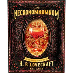 Mike Slater, LLC Red Duke Games The Necronomnomnom: Recipes and Rites from the Lore of H. P. Lovecraft