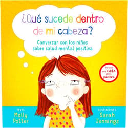 MOLLY POTTER,JENNINGS SARAH,DAVID ALIAGA MUÑOZ ¿Qué sucede dentro de mi cabeza? (Spanish Edition)