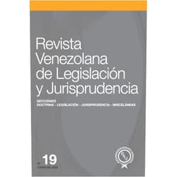 Edison Lucio Varela Cáceres,Manuel Espinoza Melet,Humberto Enrique Tercero Bello Tabares,María Candelaria Domínguez Guillén,Cristina Alves da Silva Braga,Rocco Antonio Rangel Rosso Nelson,Liliana Vaudo,José Gregorio Pumarejo Luchón,Oscar Riquezes Contreras,Juan Andrés Miralles Quintero Revista Venezolana de Legislación y Jurisprudencia N.º 19 (Spanish Edition)
