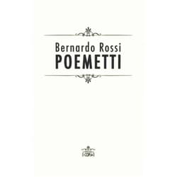 Italian Edition by Bernardo Rossi (Author), Rosa D'Avino (Illustrator), Demetrio Salvi (Preface) & 0 more Poemetti (L'undicesima copia) (Italian Edition)