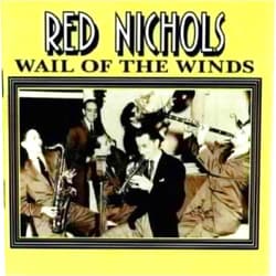 Red Nichols (Artist), Mischa Spoliansky (Composer), Henry Jerome (Composer), Heine Beau (Performer), Harry Jaeger (Performer), Harry Yolonsky (Performer), Martin Croy (Performer), J. Douglas Wood (Performer), Tony Colucci (Performer), Mike Bryan (Performer), Victor Engle (Performer), Jack Fay (Performer), Ray Schultz (Performer), Don Stevens (Performer), Al Mastren (Performer), Robert Gebhart (Performer), Billy Maxted (Performer), Billy Shepherd (Performer), Slim Wilbur (Performer), Bill Darnell (Performer), Bobby Lee Jones (Performer), Bobby Jones (Performer), Conn Humphreys (Performer), John R.T. Davies (Performer) & 21 more Format: Audio CD Wail of the Winds