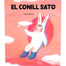 Spanish Edition by Yuki Ainoya (Author), Natalia Asano (Translator), Marta Martí Mateu (Translator) & 0 more El conill Sato