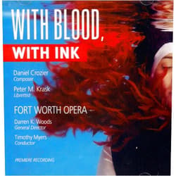 FORT WORTH OPERA / LOPEZ,SANDRA / BECERRA,VANESSA / BABCOCK,AUDREY / MCEUEN,IAN & OTHERS (Artist) Format: Audio CD With Blood with Ink
