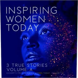 Rodney Miles Taber,Denise Duncan,Diane Diaz,Audrey Boland Inspiring Women Today: 3 True Stories, Volume A