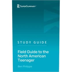 SuperSummary Study Guide: Field Guide to the North American Teenager by Ben Philippe (SuperSummary)