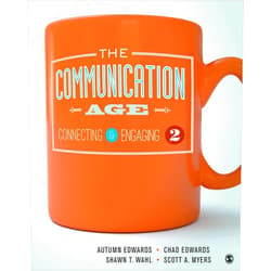 By Autumn Edwards (Author), Chad C. Edwards (Author), Shawn T. Wahl (Author), Scott A. Myers (Author) & 1 more The Communication Age: Connecting and Engaging