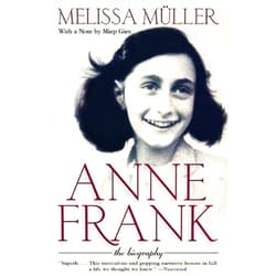 Melissa Müller,Rita Kimber,Robert Kimber Anne Frank: The Biography (First Edition)