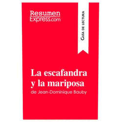 Resumen ResumenExpress La escafandra y la mariposa de Jean-Dominique Bauby (Guía de lectura): Resumen y análisis completo (Spanish Edition)