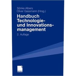 Sönke Albers,Oliver Gassmann,Martin Bader,Sabine Bernotat-Danielowski,Andreas Biedermann,Roman Boutellier,Klaus M. Brockhoff,Hans-Jörg Bullinger,Klaus Derfuß,Holger Ernst,Marc Fischer,Elgar Fleisch,Heinrich Flik,Katrin Fritzmann,Nikolaus Franke,Thomas Friedli,Torsten Gerpott,Alexander Gerybadze,Hans Georg Gemünden,Horst Geschka,Dietfried Globocnik,Marc Gruber,Simon Heinrichs,Joachim Henkel,Cornelius Herstatt,Dietmar Harhoff,Andreas Herrmann,Christian Hildebrand,Alexander Himme,Martin Högl,Katharina Hölzle,Marcus Matthias Keupp,Tobias Kollmann,Jochen Krautter,Patrick Krell,Thomas G. Lechler,Ulrich Lichtenthaler,Franz Liebl,Jörn Littkemann,Christian Lüthje,Miriam Müthel,Martin G. Möhrle,Karl-Christof Renz,Thomas Ritter,Christa Rosatzin,Sören Salomo,Henrik Sattler,Sven Seidensticker,Tom Sommerlatte,Dieter Spath,Günther Schuh,Thomas Schwair,Heinrich Stuckenschneider,Katrin Talke,Frédéric Thiesse,Stefan Thomke,Achim Walter,Juan Carlos Wuhrmann,Maximilian von Zedtwitz,Marco Zeschky,Andrea Zirm,Thomas Müller-Kirschbaum Handbuch Technologie- und Innovationsmanagement: Strategie - Umsetzung - Controlling (German Edition)