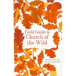 Victoria Loorz,Valerie Luna Serrels Field Guide to Church of the Wild (Church of the Wild, 2)
