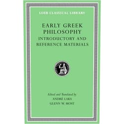 By André Laks (Translator), Glenn W. Most (Translator) Early Greek Philosophy, Volume I: Introductory and Reference Materials (Loeb Classical Library)