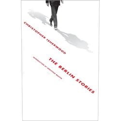 Christopher Isherwood,Armistead Maupin The Berlin Stories