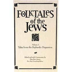 Dan Ben-Amos,Dov Noy,Ellen Frankel,Ira Shander,Leonard Schramm Folktales of the Jews, Volume 1: Tales from the Sephardic Dispersion