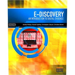 By Amelia Phillips (Author), Ronald Godfrey (Author), Christopher Steuart (Author), Christine Brown (Author) & 1 more E-Discovery: An Introduction to Digital Evidence (with DVD)