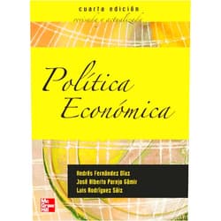 Andrés Fernández Díaz,Jose A Parejo Gamir,Luis Rodriguez Saiz Politica Economica 4Edic revisada