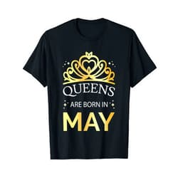 May Birthday, Born In May Taurus Gemini Queen Queens Are Born In May, Taurus Gemini Girl - Birthday Party T-Shirt