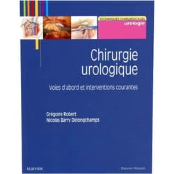 French Edition by Grégoire Robert (Author), Nicolas Barry Delongchamps (Author) Chirurgie urologique - Interventions courantes et complexes - PACK 2 Tomes: Intervention Courantes Complex