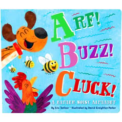 By Eric Seltzer (Author), David Creighton-Pester (Illustrator) Arf! Buzz! Cluck!: A Rather Noisy Alphabet