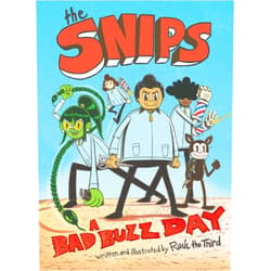 Raúl the Third,Elenora Bruni,Elaine Bay The Snips: A Bad Buzz Day (A Graphic Novel) (The Snips, 1)