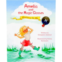 Giampiero Ambrosi,Svieta Surmenko Amelia and the Magic Glasses: Pirates in the Sky
