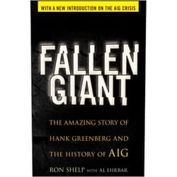 By Ronald Kent Shelp (Author), Al Ehrbar (Author) Fallen Giant: The Amazing Story of Hank Greenberg and the History of Aig