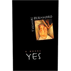 Thomas Bernhard,Ewald Osers Yes (Phoenix Fiction)