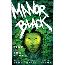 By Cullen Bunn (Author), Brian Hurtt (Author, Illustrator), Tyler Crook (Illustrator) & 0 more Manor Black Volume 2: Fire in the Blood