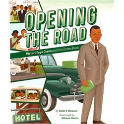 Keila V. Dawson,Alleanna Harris Opening the Road: Victor Hugo Green and His Green Book