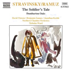 John Ringer (Artist), Nicholas Ward (Artist, Conductor, Performer), Igor Stravinsky (Composer), Northern Chamber Orchestra (Orchestra), Nicholas Cox (Performer), Paul Patrick (Performer), Richard Scoates (Performer), David Carstairs (Performer), James Manson (Performer) & 6 more Format: Audio CD Stravinsky / Ramuz: The Soldier's Tale, Dumbarton Oaks Concerto / Ward, Keeble, Soames, et al