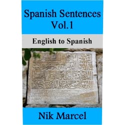 By Nik Marcel (Author), Robert P. Stockwell (Author), J. Donald Bowen (Author), Ismael Silva-Fuenzalida (Author) & 1 more Format: Kindle Edition Spanish Sentences Vol.1: English to Spanish