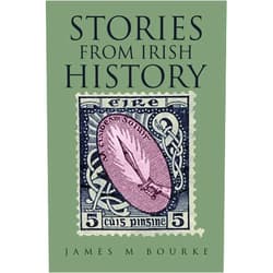 James M Bourke Stories from Irish History
