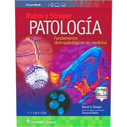 David S. Strayer,Emanuel Rubin,David S. Strayer MD PhD,Emanuel Rubin MD Rubin y Strayer. Patología: Fundamentos clinicopatológicos en medicina, 7.ª (Spanish Edition)