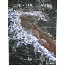 Michael Collier Over the Coasts: An Aerial View of Geology